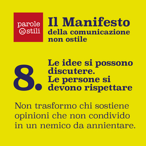 Le idee si pososno discutere. Le persone si devono rispettare.